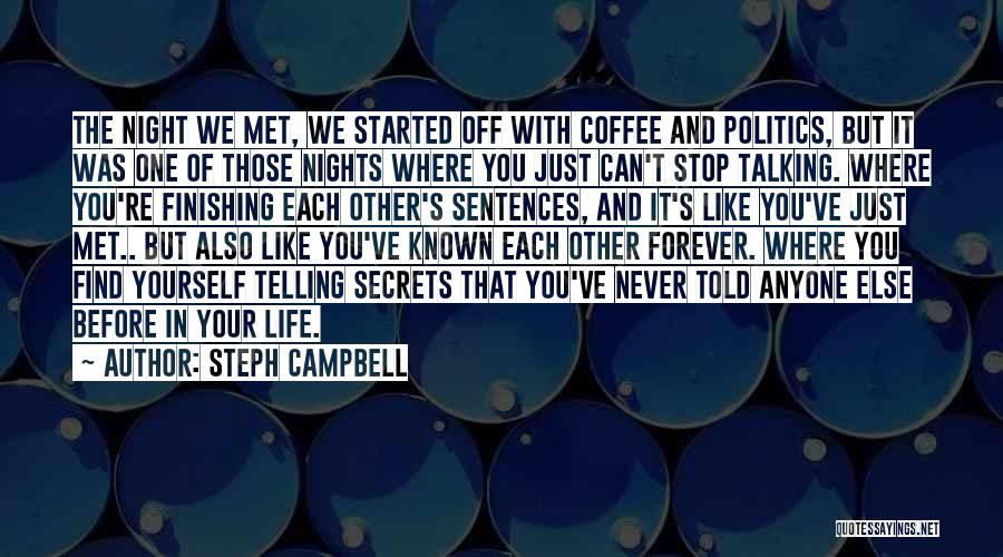 Can't Stop Talking Quotes By Steph Campbell