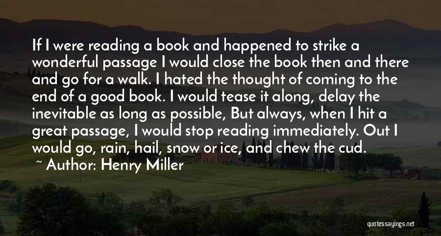 Can't Stop The Inevitable Quotes By Henry Miller