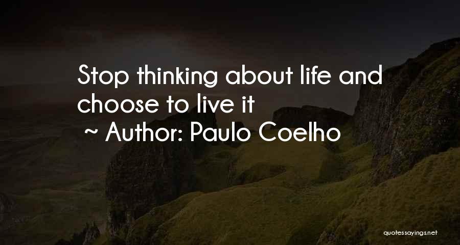 Can't Stop Thinking About Him Quotes By Paulo Coelho