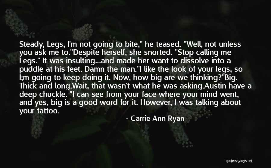 Can't Stop Thinking Of You Quotes By Carrie Ann Ryan Can't Stop Thinking Of You Quotes By Carrie Ann Ryan