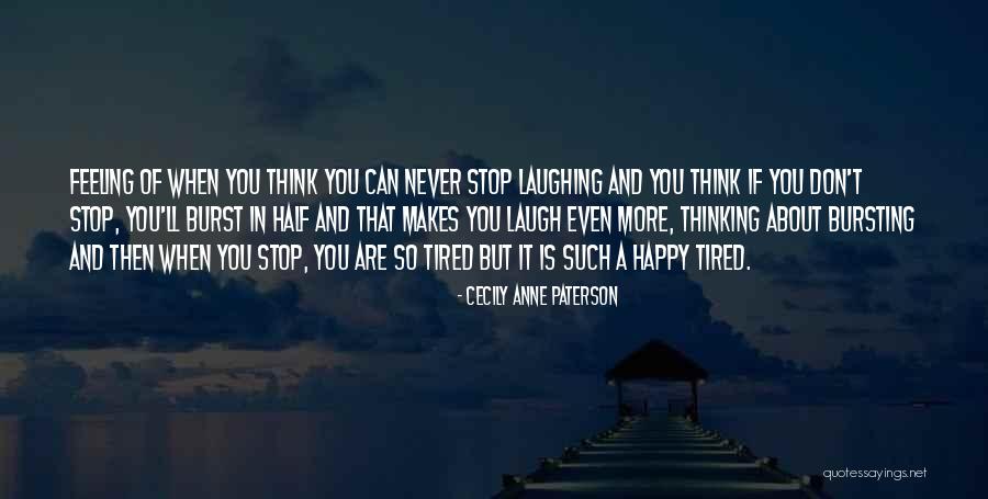 Can't Stop Thinking Of You Quotes By Cecily Anne Paterson