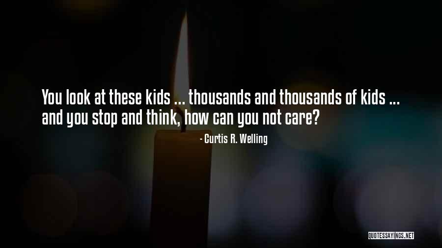 Can't Stop Thinking Of You Quotes By Curtis R. Welling Can't Stop Thinking Of You Quotes By Curtis R. Welling