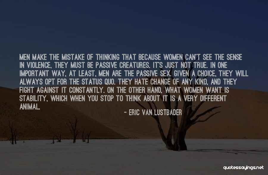 Can't Stop Thinking Of You Quotes By Eric Van Lustbader