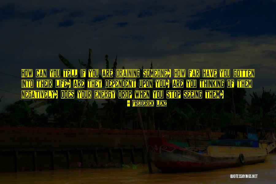 Can't Stop Thinking Of You Quotes By Frederick Lenz Can't Stop Thinking Of You Quotes By Frederick Lenz