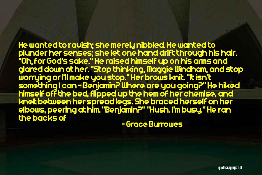 Can't Stop Thinking Of You Quotes By Grace Burrowes Can't Stop Thinking Of You Quotes By Grace Burrowes