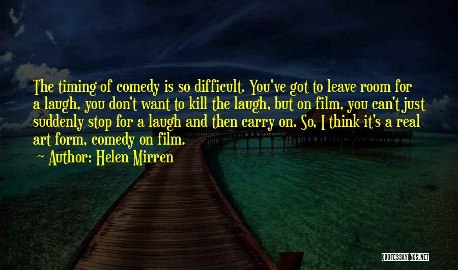 Can't Stop Thinking Of You Quotes By Helen Mirren