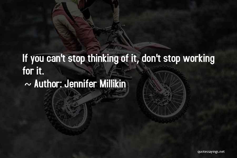 Can't Stop Thinking Of You Quotes By Jennifer Millikin