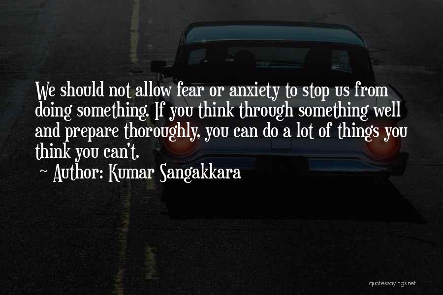 Can't Stop Thinking Of You Quotes By Kumar Sangakkara