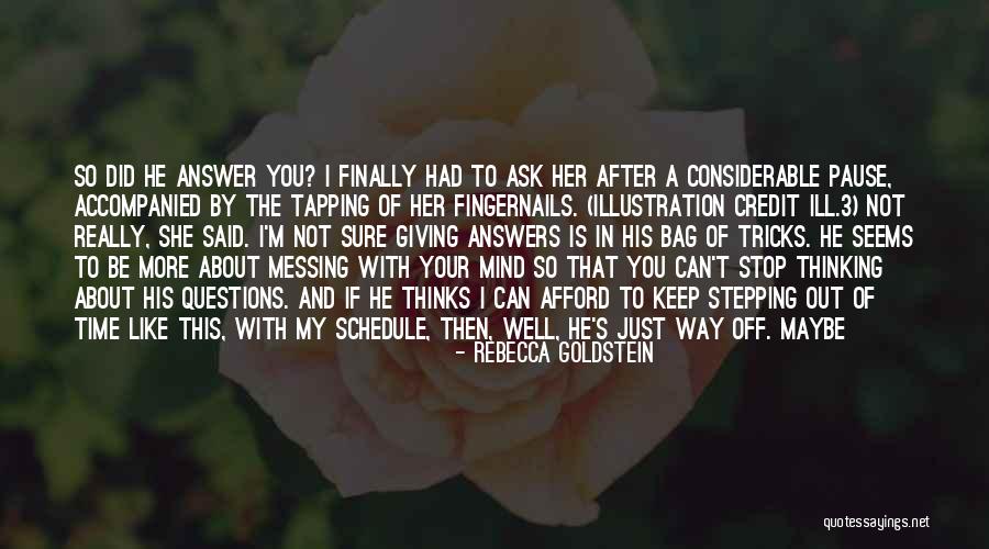 Can't Stop Thinking Of You Quotes By Rebecca Goldstein Can't Stop Thinking Of You Quotes By Rebecca Goldstein