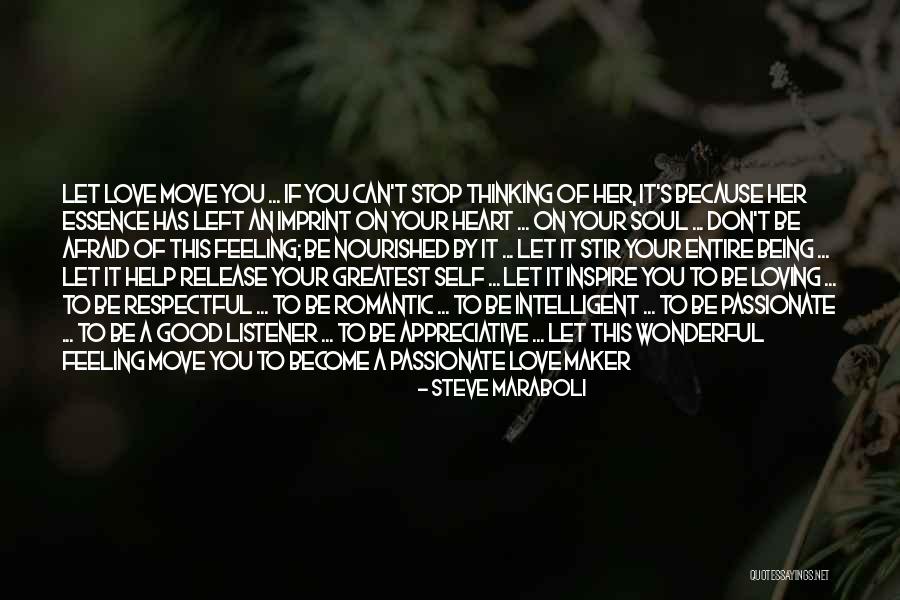 Can't Stop Thinking Of You Quotes By Steve Maraboli Can't Stop Thinking Of You Quotes By Steve Maraboli