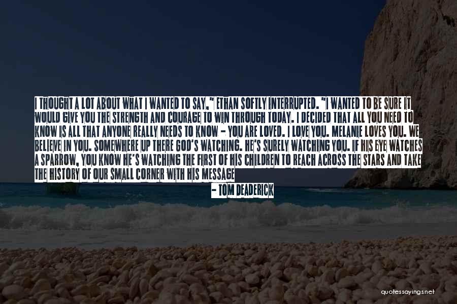 Can't Stop Thinking Of You Quotes By Tom Deaderick Can't Stop Thinking Of You Quotes By Tom Deaderick