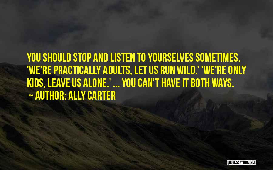 Can't Stop Us Quotes By Ally Carter