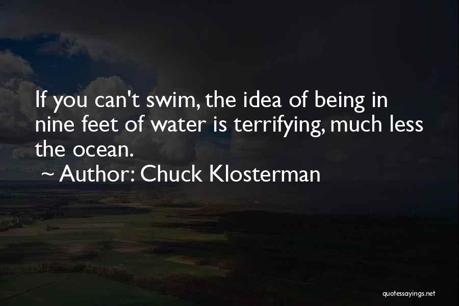Can't Swim Quotes By Chuck Klosterman