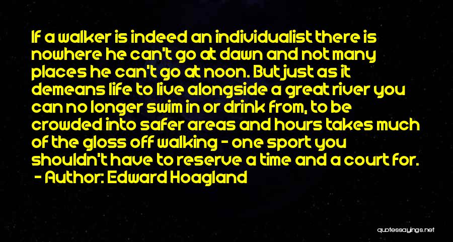 Can't Swim Quotes By Edward Hoagland