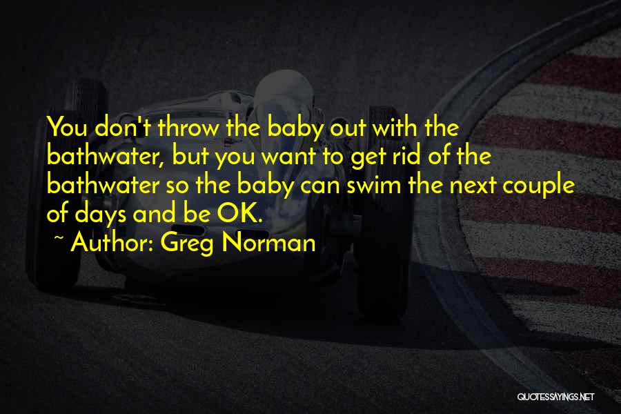 Can't Swim Quotes By Greg Norman