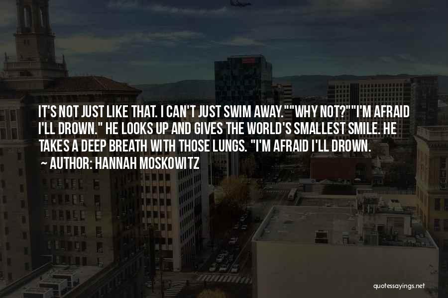 Can't Swim Quotes By Hannah Moskowitz