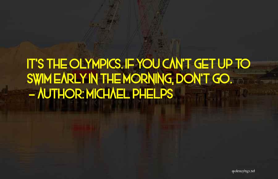 Can't Swim Quotes By Michael Phelps