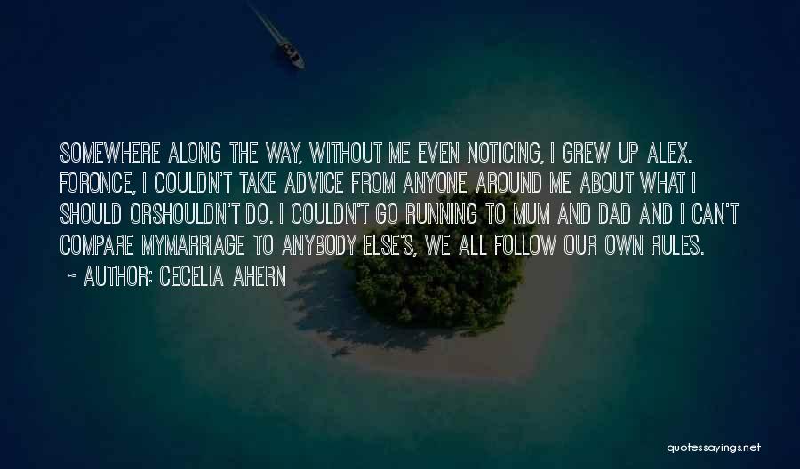 Can't Take Advice Quotes By Cecelia Ahern