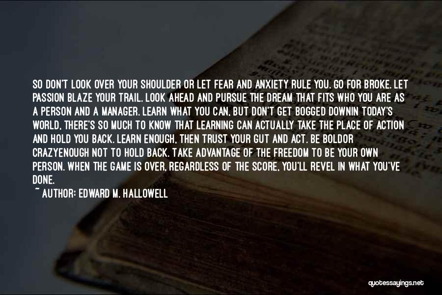 Can't Take Advice Quotes By Edward M. Hallowell