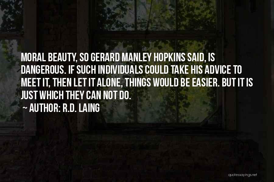 Can't Take Advice Quotes By R.D. Laing