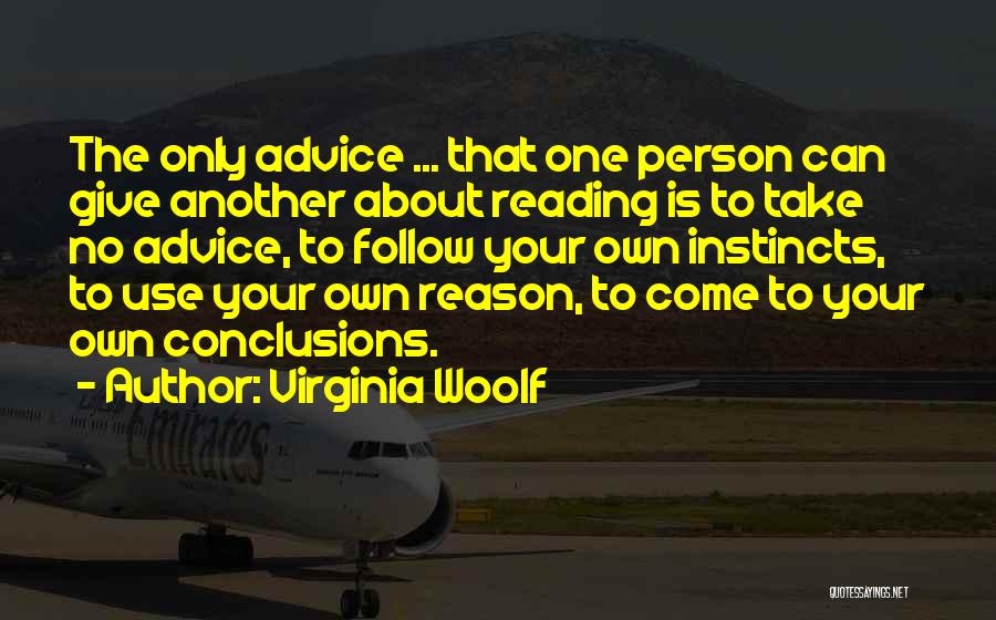 Can't Take Advice Quotes By Virginia Woolf