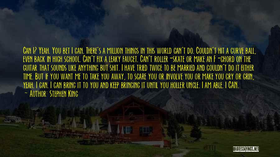 Can't Take Back Time Quotes By Stephen King