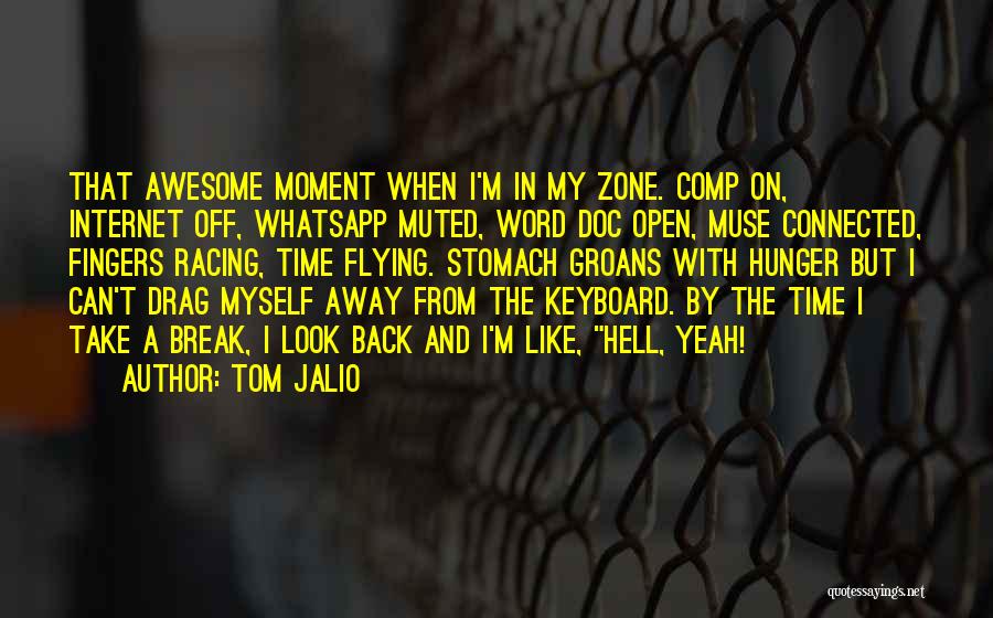 Can't Take Back Time Quotes By Tom Jalio