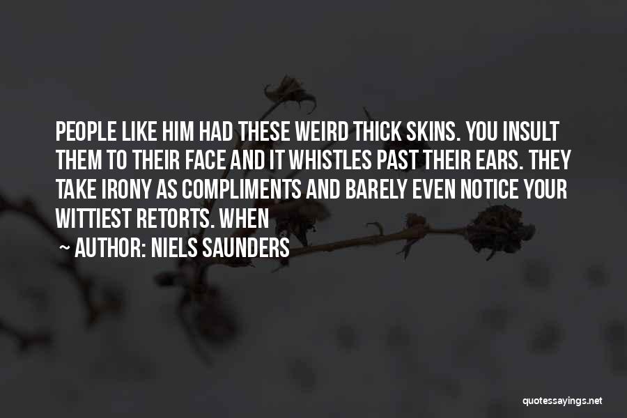 Can't Take Compliments Quotes By Niels Saunders