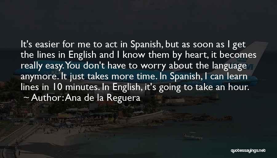 Can't Take It Anymore Quotes By Ana De La Reguera