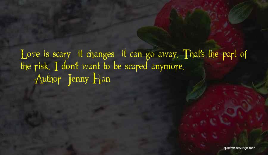 Can't Take It Anymore Quotes By Jenny Han