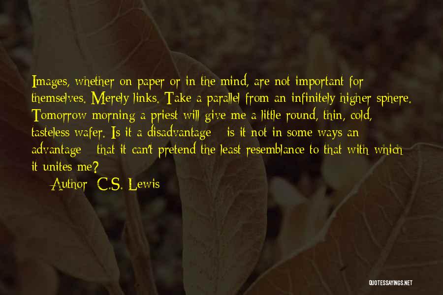 Can't Take It Quotes By C.S. Lewis