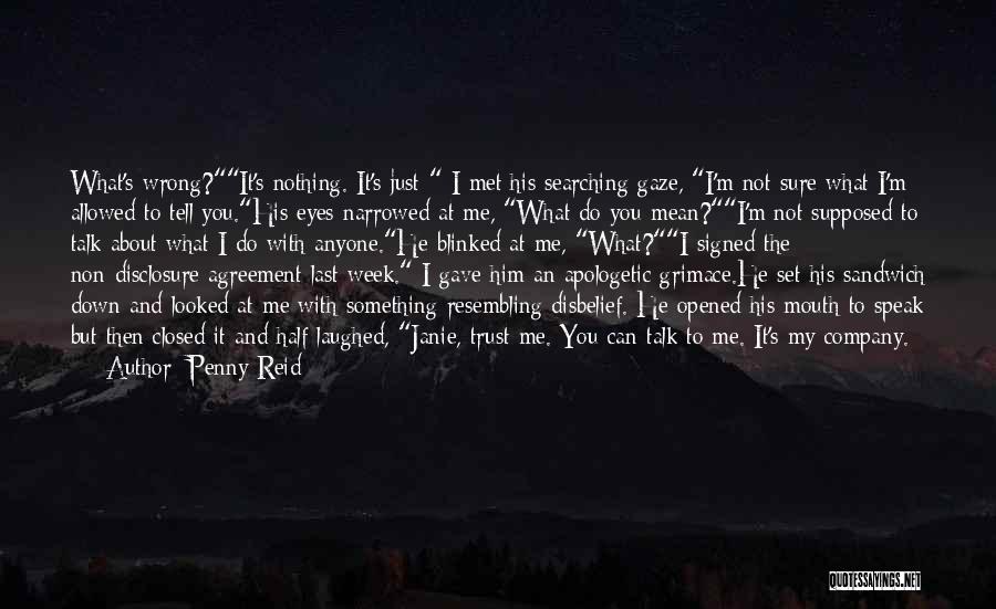 Can't Talk To Anyone Quotes By Penny Reid