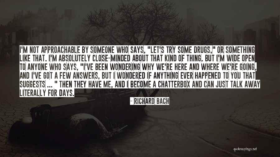 Can't Talk To Anyone Quotes By Richard Bach