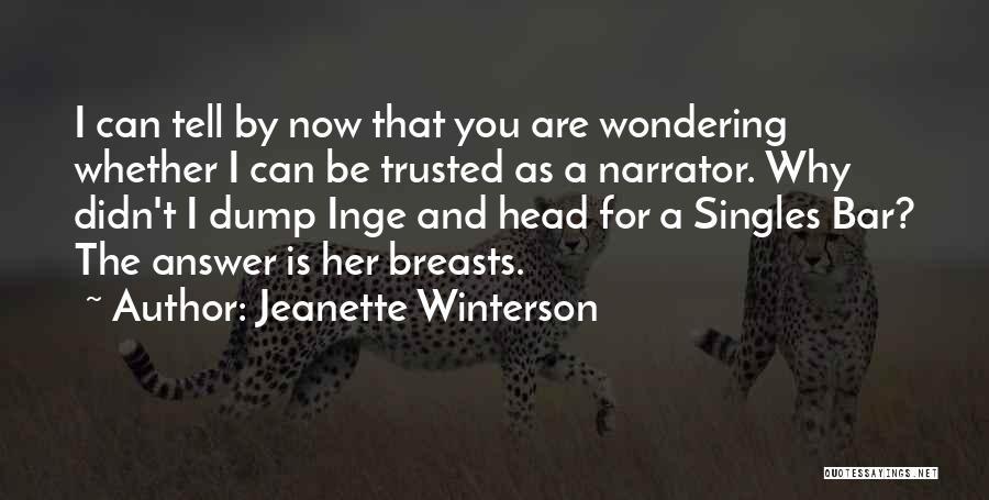 Can't Tell Her Quotes By Jeanette Winterson