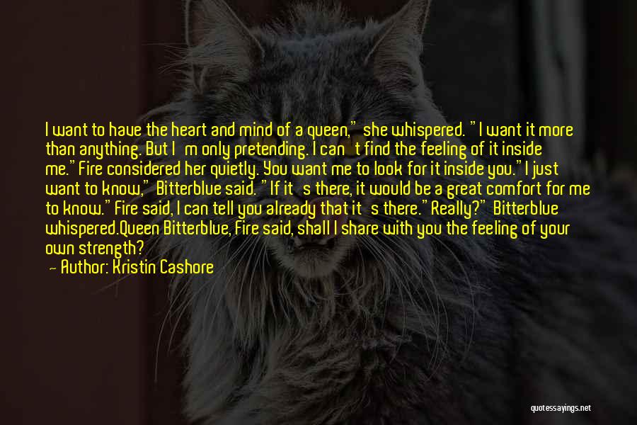 Can't Tell Her Quotes By Kristin Cashore