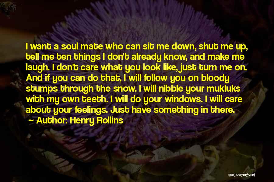 Can't Tell My Feelings Quotes By Henry Rollins