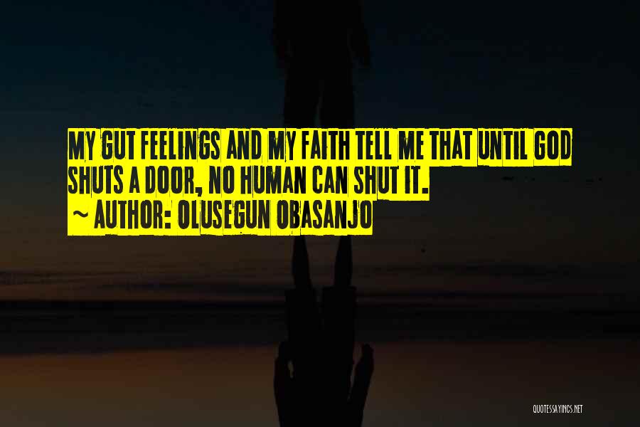 Can't Tell My Feelings Quotes By Olusegun Obasanjo