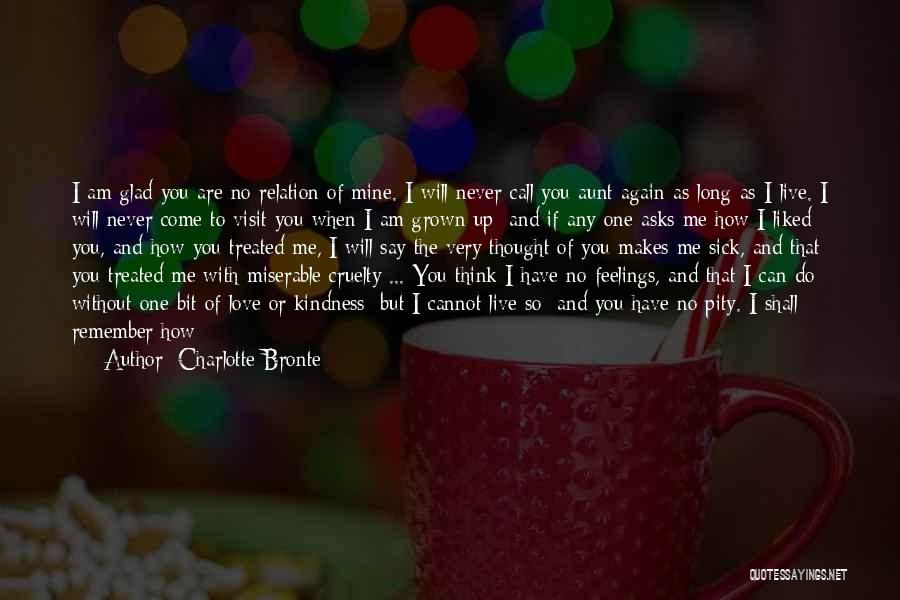 Can't Tell Your Feelings Quotes By Charlotte Bronte