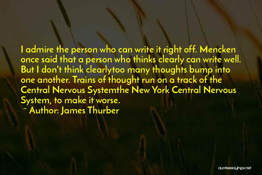 Can't Think Clearly Quotes By James Thurber