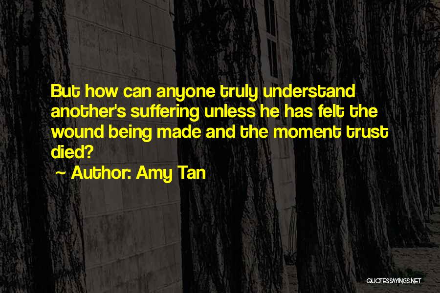 Can't Trust Anyone Quotes By Amy Tan