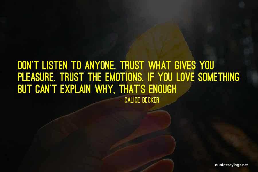 Can't Trust Anyone Quotes By Calice Becker