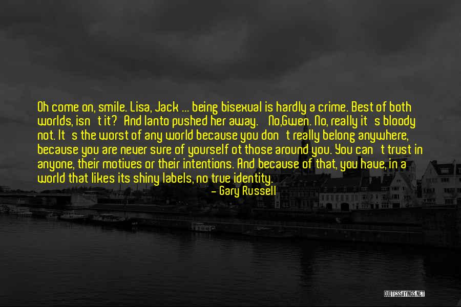 Can't Trust Anyone Quotes By Gary Russell Can't Trust Anyone Quotes By Gary Russell