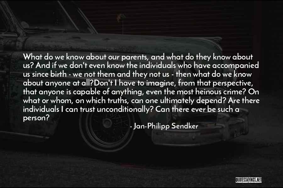 Can't Trust Anyone Quotes By Jan-Philipp Sendker Can't Trust Anyone Quotes By Jan-Philipp Sendker