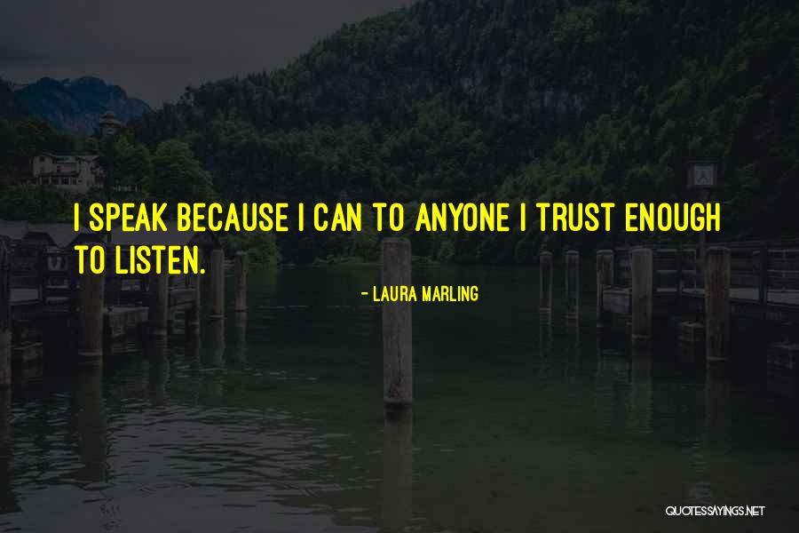 Can't Trust Anyone Quotes By Laura Marling