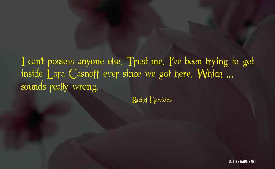 Can't Trust Anyone Quotes By Rachel Hawkins