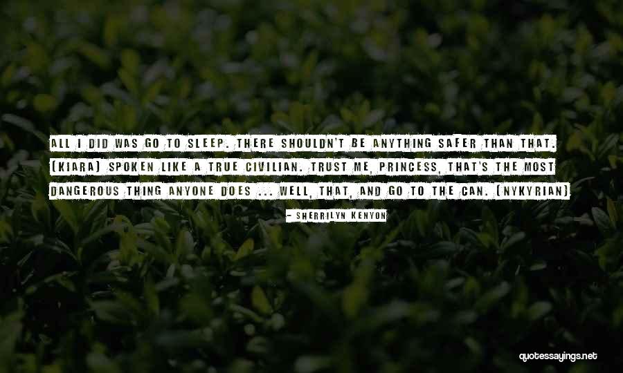 Can't Trust Anyone Quotes By Sherrilyn Kenyon Can't Trust Anyone Quotes By Sherrilyn Kenyon
