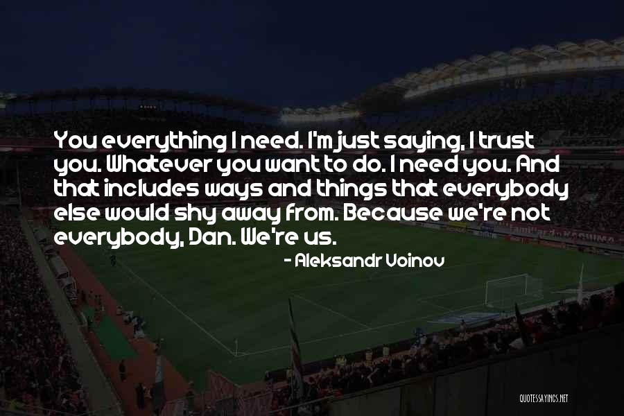 Can't Trust Everybody Quotes By Aleksandr Voinov Can't Trust Everybody Quotes By Aleksandr Voinov