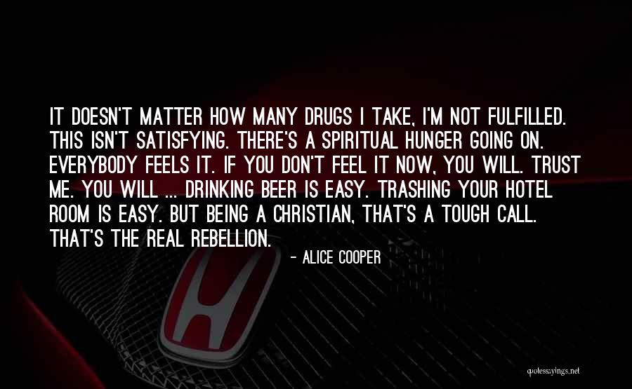 Can't Trust Everybody Quotes By Alice Cooper Can't Trust Everybody Quotes By Alice Cooper