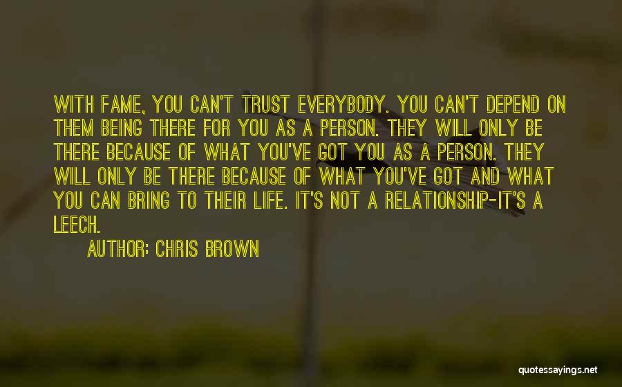 Can't Trust Everybody Quotes By Chris Brown