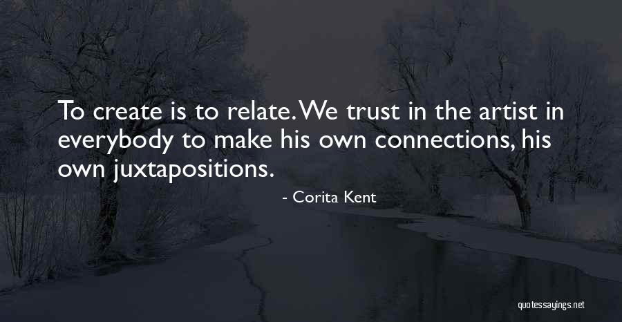 Can't Trust Everybody Quotes By Corita Kent